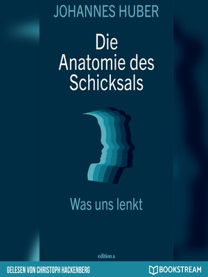 cover image of Die Anatomie des Schicksals--Was uns lenkt